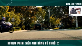 (P2) Review Phim Siêu Anh Hùng Củ CHuối #ReviewPhim