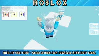 Roblox Size Obby - Yahh Jatuh!! Gak Sengaja Kepleset Gais!!