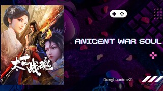 Ancient War Soul Eps 29