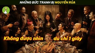 Những Bức Tranh Bị Nguyền Rủa - Không Được Nhìn Dù Chỉ 1 Giây |Ông Chú Núp Lùm|