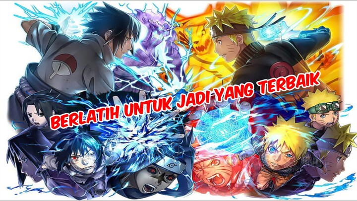 Jadi Yang Terbaik Memang Tidak Mudah|NARUTO