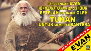 PERJUANGAN NABI NUH MEMBUAT BAHTERA | Alur Film Alur Cerita Evan Almighty