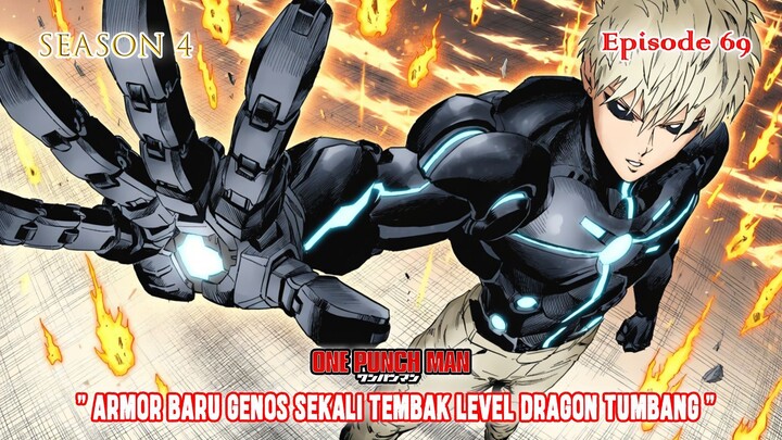 One Punch Man (Season 4) - Episode 69 [Bahasa Indonesia] - " Armor Baru Genos Terlalu Kuat "