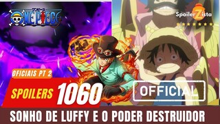 ONE PIECE SPOILERS 1060 PT 2 - O SONHO DE LUFFY E O PODER DESTRUIDOR