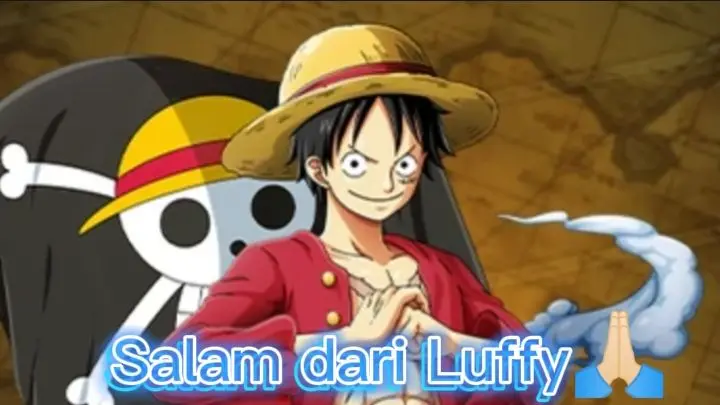 Salam Dari Luffy Bilibili