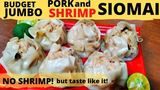 PORK AND SHRIMP SIOMAI | Budget Jumbo Size | PANG NEGOSYO | MALASA KAHIT WALANG SHRIMP!