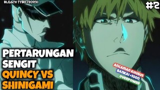 AMARAH SHINIGAMI, DIA (ICHIGO) MENJADI ANCAMAN BAGI PARA QUINCY - Bleach