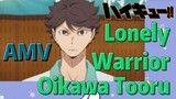 [Haikyuu!!] AMV | Lonely Warrior - Toru Oikawa