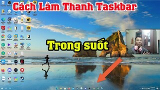 Cách làm thanh taskbar trong suốt và icon ở giửa màn hình máy tính