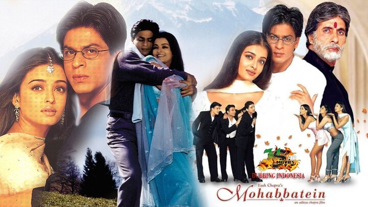 MOHABATEIN HD Full Movie Dubbing Indonesia - Amitabbachan,Shah Rukh Khan, Aiswarya Rai