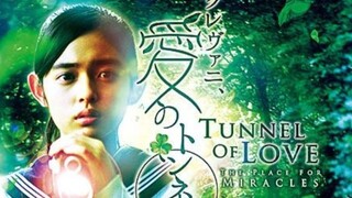 Tunnel Of Love: The Place For Miracles (2015) 🇯🇵