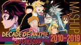 DECADE OF ANIME (REUPLOAD) • 50+ Anime Mashup (2010 - 2019)