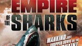 Empire Of The Sharks (2017) TAGALOG DUBBED