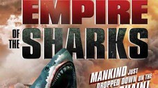 Empire Of The Sharks (2017) TAGALOG DUBBED