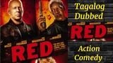 =RED= ( Tagalog Dubbed ) Bruce Willis,_ Action, Comedy