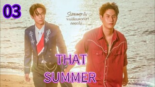 That Summer ep 3 (ENGSUB)