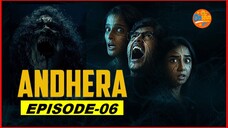 ANDHERA: Terrifying Secret |EP-06 Hindi| Onsfun 2025