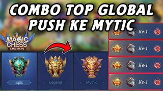 COMBO YANG SERING DIPAKE TOP GLOBAL PUSH KE MYTIC MAGIC CHESS UPDATE TERBARU 2024 !! Mobile Legends