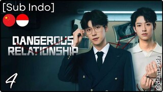 [Sub Indo] Dangerous Relationship – Eps. 04 (2025)