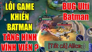 Phát hiện lỗi game khiến Batman tàng hình được 2 lần liên tục ? | Bug tàn hình batman vĩnh viễn ??