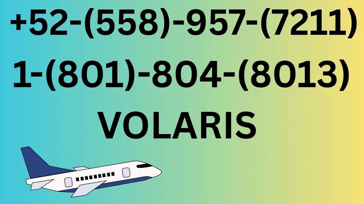 Número de Teléfono de Atención al Cliente de >> Volaris    ® – Guía Completa Paso a Paso 2025
