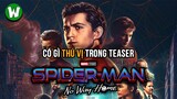 GIẢI MÃ Teaser Trailer SPIDER-MAN: NO WAY HOME ?