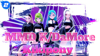 [MMD]K/Da "More" | Kikipony | 2K | 60Fps_2