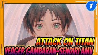 Pada Akhirnya - Selamat Ulang Tahun, Tuan Yeager | Attack On Titan Gambaran Sendiri AMV_1