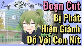 [Senpai Đáng Ghét Của Tôi] Đoạn Cut | Bị Phát Hiện Giành Đồ Với Con Nít