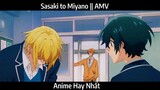 Sasaki to Miyano || AMV Hay Nhất