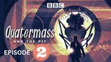 Quatermass and the Pit 2  The Ghosts