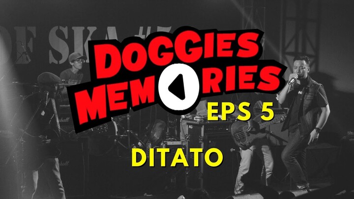 DOGGIES MEMORIES EPS 5 | DITATO (2015)