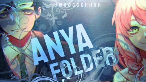 [AMV] Anya folder Edit - Dont tounch classic