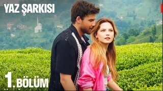 Yaz Şarkısı 1. Bölüm