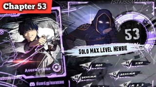 Solo Max-Level Newbie » Chapter 53