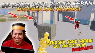 BENCANA SANG RUSHER BEBAN KERASUKAN AING MACAN!! BENCANA YANG RATAIN GUE YANG DI PUJI | PUBG Mobile