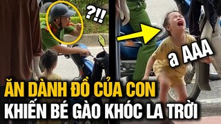 ÔNG BỐ CÔNG AN DÀNH ĂN CỦA CON KHIẾN BÉ GÁI MẾU MÁO, GÀO KHÓC QUAY RA ĂN VẠ MẸ | TIN NHANH 4S