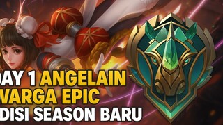 Day 1 Angelain Warga Epic; Edisi Season Baru