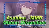 [Asahina  MMD]  Otome Dissection