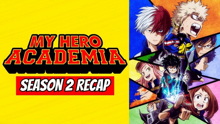 Pushing Limits : My Hero Academia Season 2 Recap