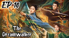 [ENG] EP 10 The Dreamwalker