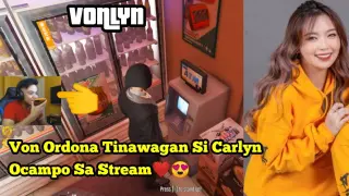 Von Ordona Tinawagan Si Carlyn Ocampo Sa Stream!❤️ Vonlyn Na Ito😍🥰💛
