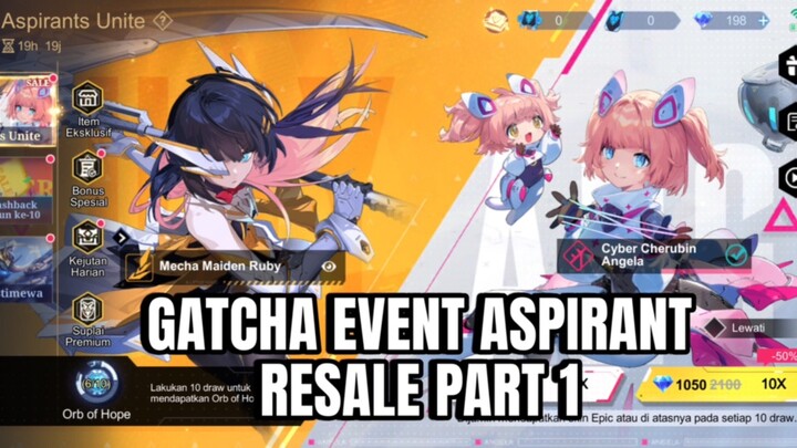 GATCHA EVENT ASPIRANT RESALE PART 1