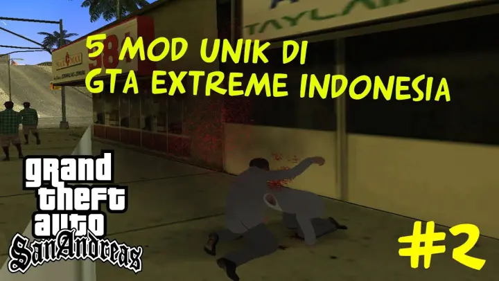 63 Mod Gta San Andreas Extreme Indonesia Pc Best