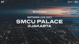 SMTOWN LIVE: SMCU Palace 2023 @Jakarta