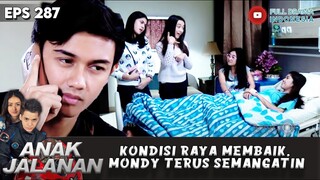 KONDISI RAYA MEMBAIK, MONDY TERUS KASIH SEMANGAT - ANAK JALANAN