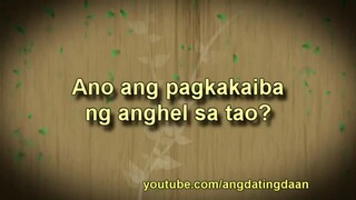 Ano ang pagkakaiba ng anghel sa tao - Ang Dating Daan