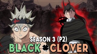 Tóm Tắt Anime: Black Clover Thế giới Phép Thuật (Season 3- P2 ) Mọt Anime