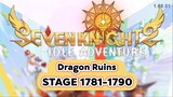 Dragon Ruins Stage 1781-1790 / Seven Knights Idle Adventure