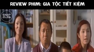 REVIEW PHIM | Gia Tộc 🏠 Tiết Kiệm